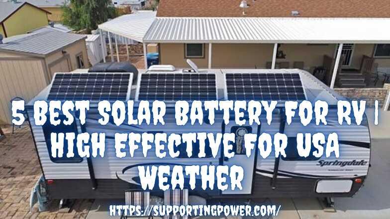 Best Solar Battery For RV