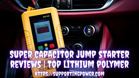 Super capacitor jump starter reviews