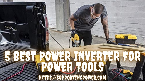 best power inverter for power tools