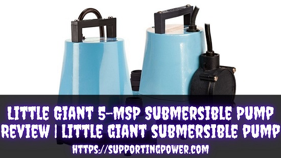little Giant 5-msp submersible pump review